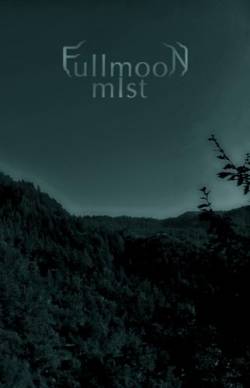 Fullmoon Mist : Black Forest